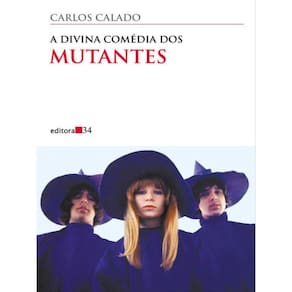 A Divina Comédia Dos Mutantes