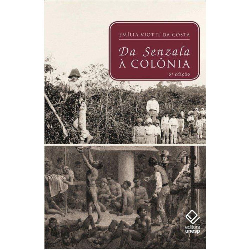 Da senzala à colônia