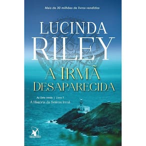 A irmã desaparecida (As Sete Irmãs – Livro 7)