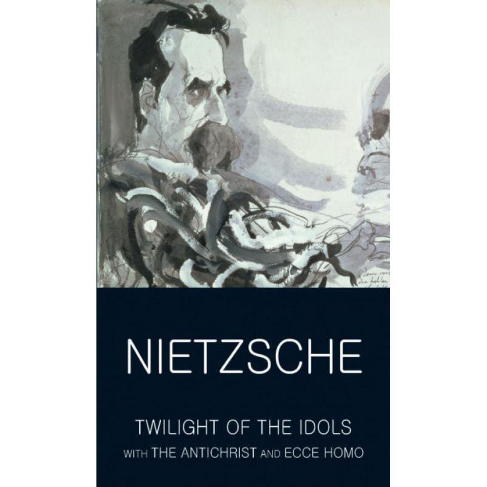Twilight Of The Idols/Antichrist/Ecce Homo