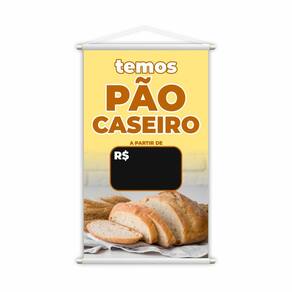 Banner Temos Pão Caseiro Padaria Preço Fundo Preto 60x40cm