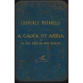 A caixa de areia: Ou Eu era dois no meu quintal