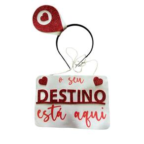 Plaquinha Carnaval Tiara Frase Seu Destino Está Aqui-Kit 3Un