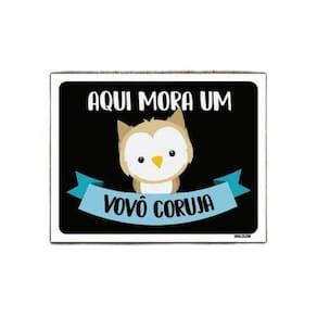 Kit 5 Placas Decorativa Aqui Mora Um Vovô Coruja