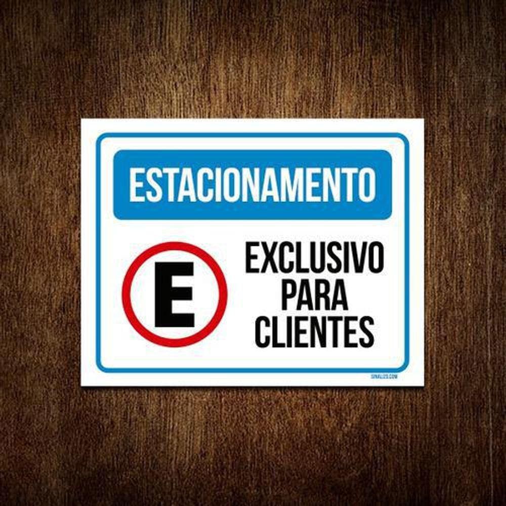 Kit 5 Placa Sinalização - Estacionamento Exclusivo Clientes