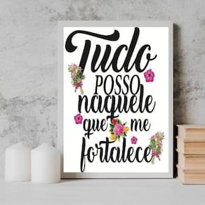 Quadro Tudo Posso Naquele Que Me Fortalece 45X34Cm