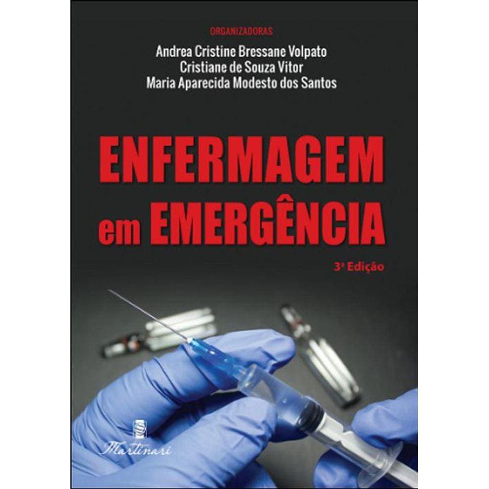 Livro Enfermagem Em Emergência - Volpato/Vitor/Santos