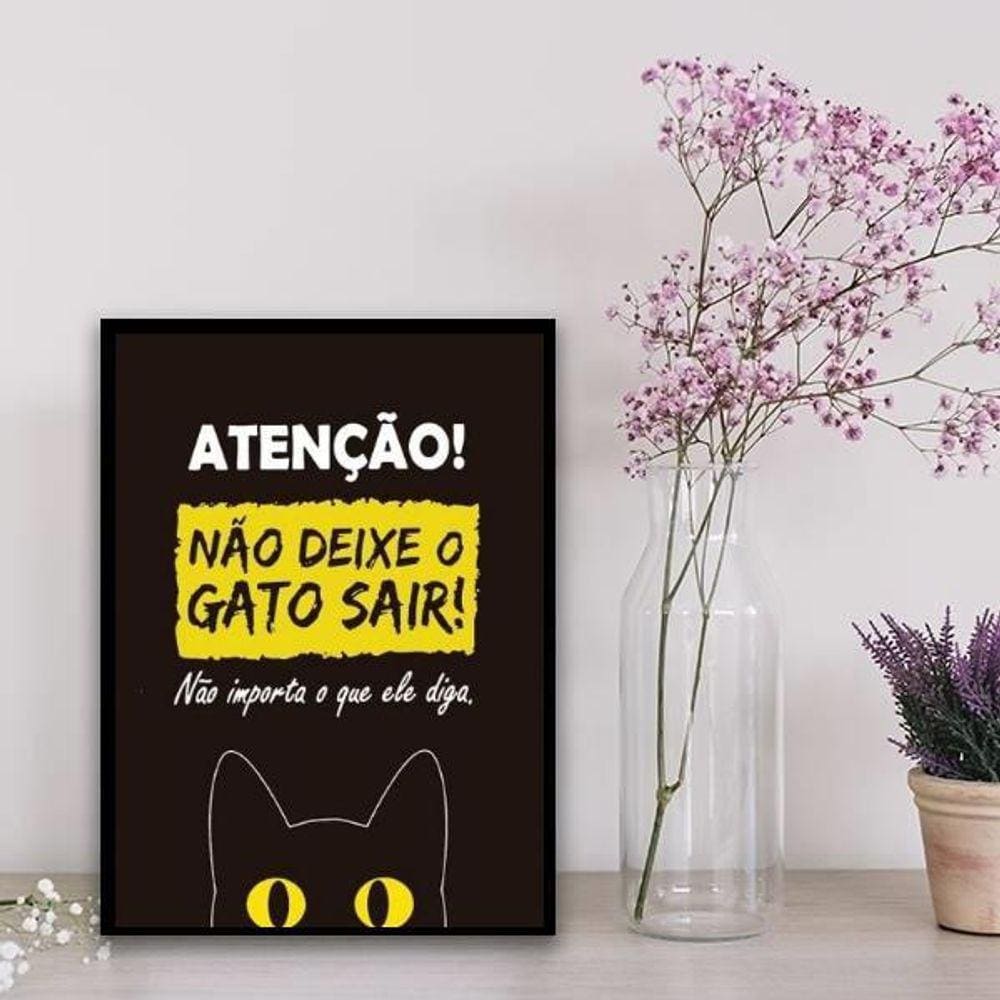 Quadro Atenção Não Deixe O Gato Sair 33X24Cm Vidro Preta