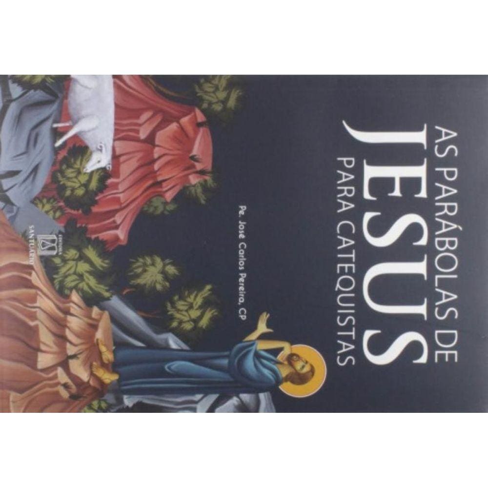 Parabolas De Jesus Para Catequistas, As