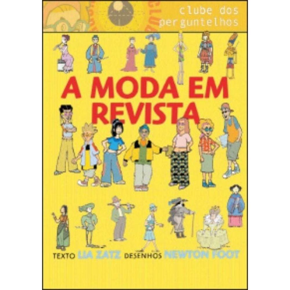 Moda Em Revista, A - Colecao Clube Dos Antenados