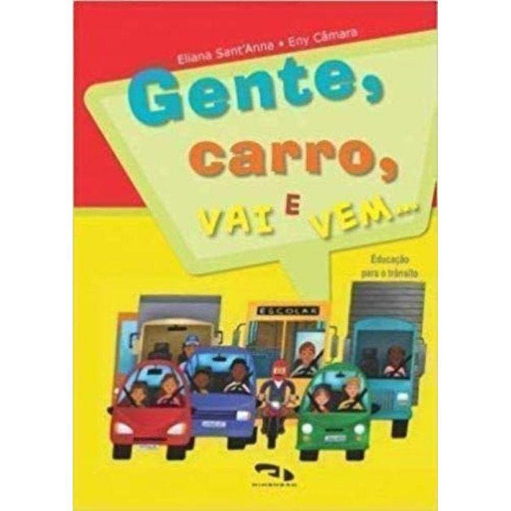 Gente, Carro, Vai E Vem...
