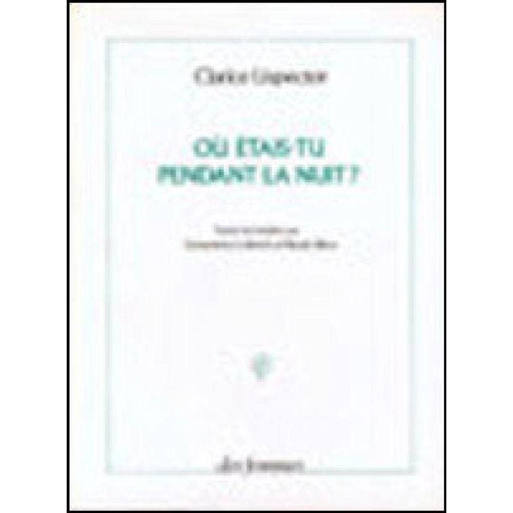 Ou Etais-Tu Pendant La Nuit?
