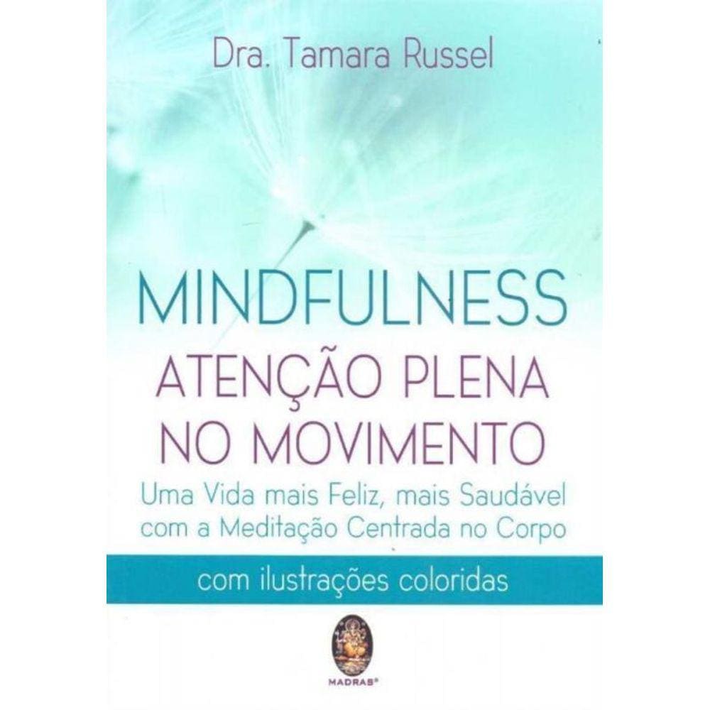 Mindfulness - Atenção Plena no Movimento