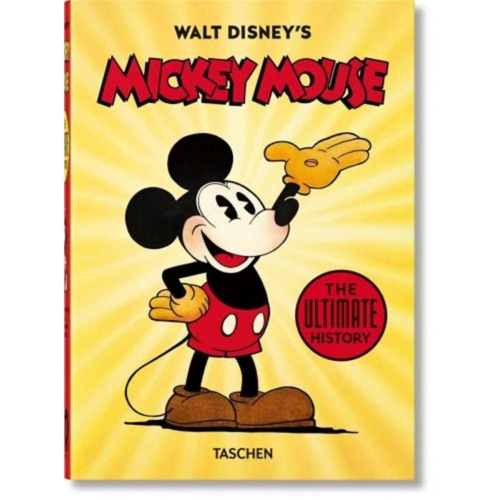 Walt Disney`s Mickey Mouse. The Ultimate History.