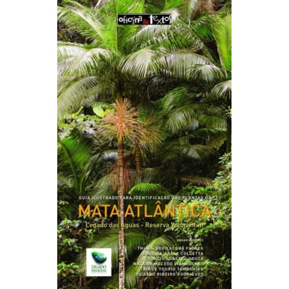 Guia Ilustrado Para Identificação Das Plantas Da Mata Atlântica