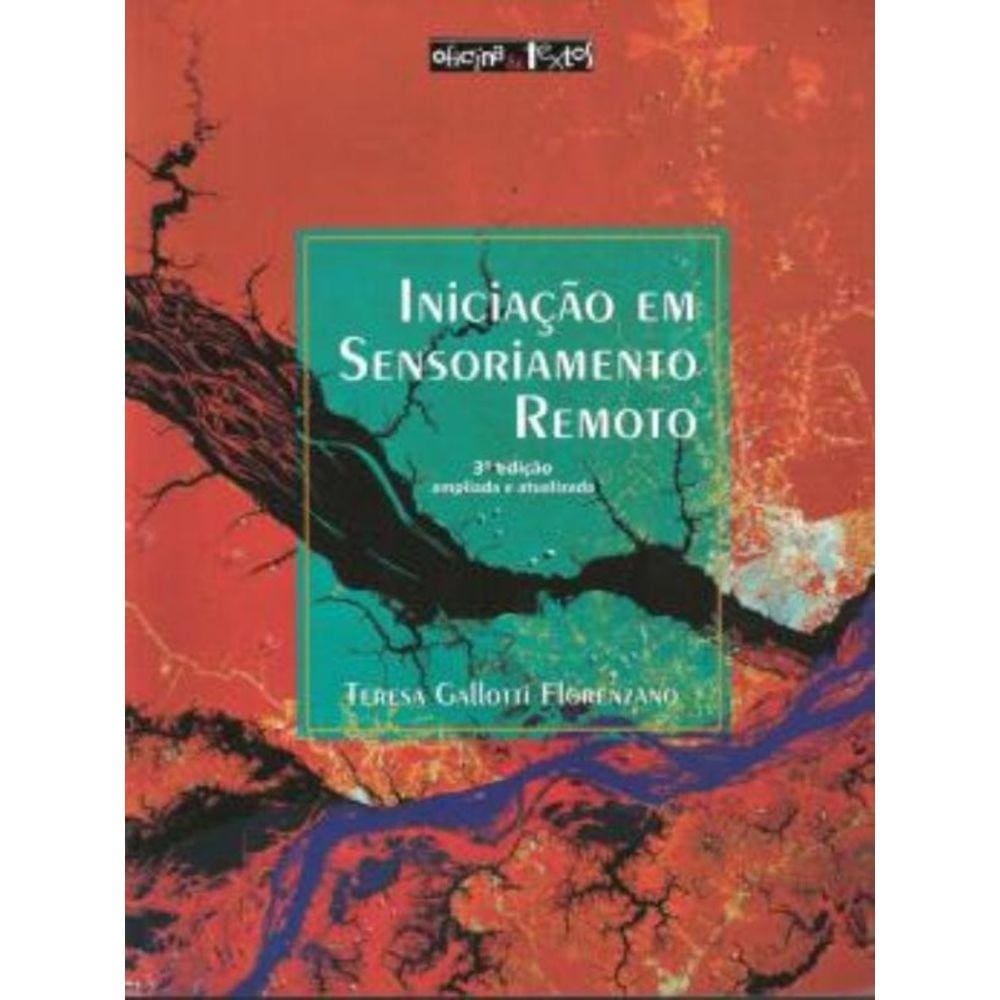 Iniciacao Em Sensoriamento Remoto - 3ª Ed