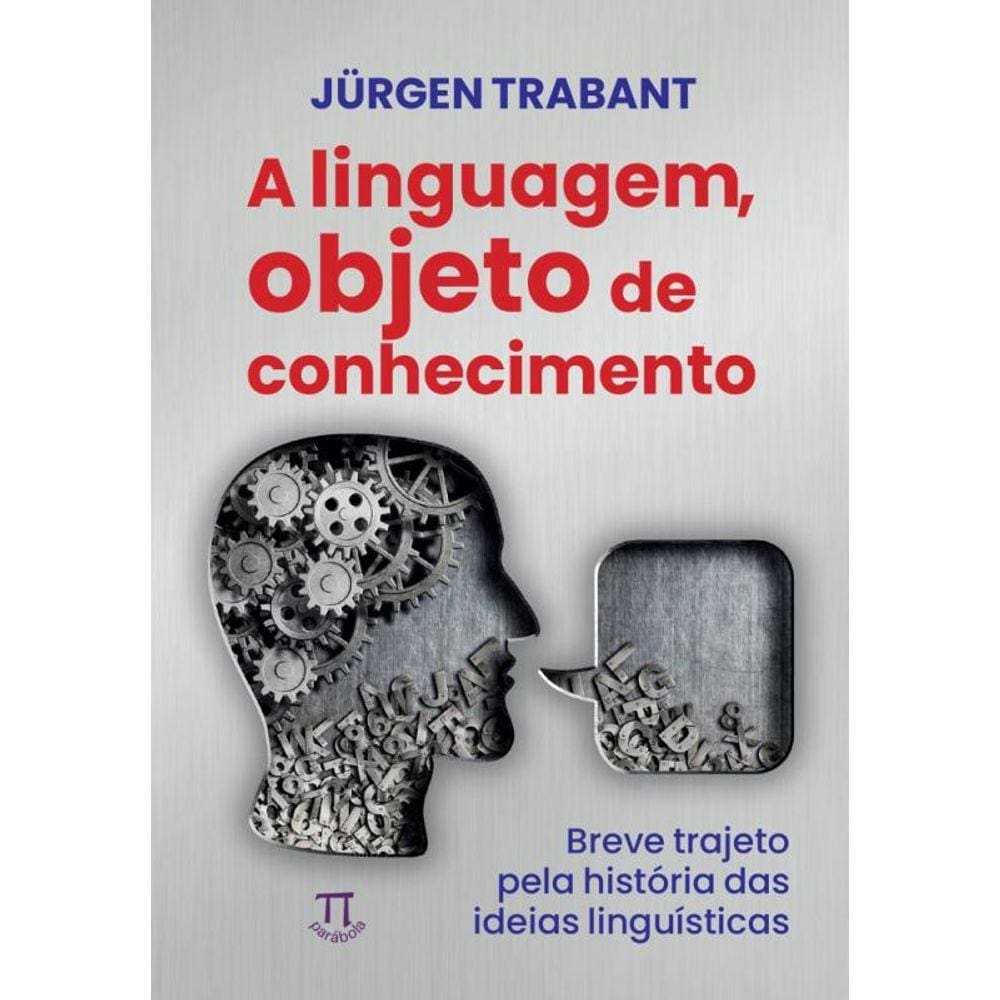 Linguagem, Objeto Do Conhecimento, A: Vreve Trajet