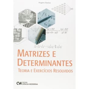 Matrizes E Determinantes - Teoria E Exercicios Res