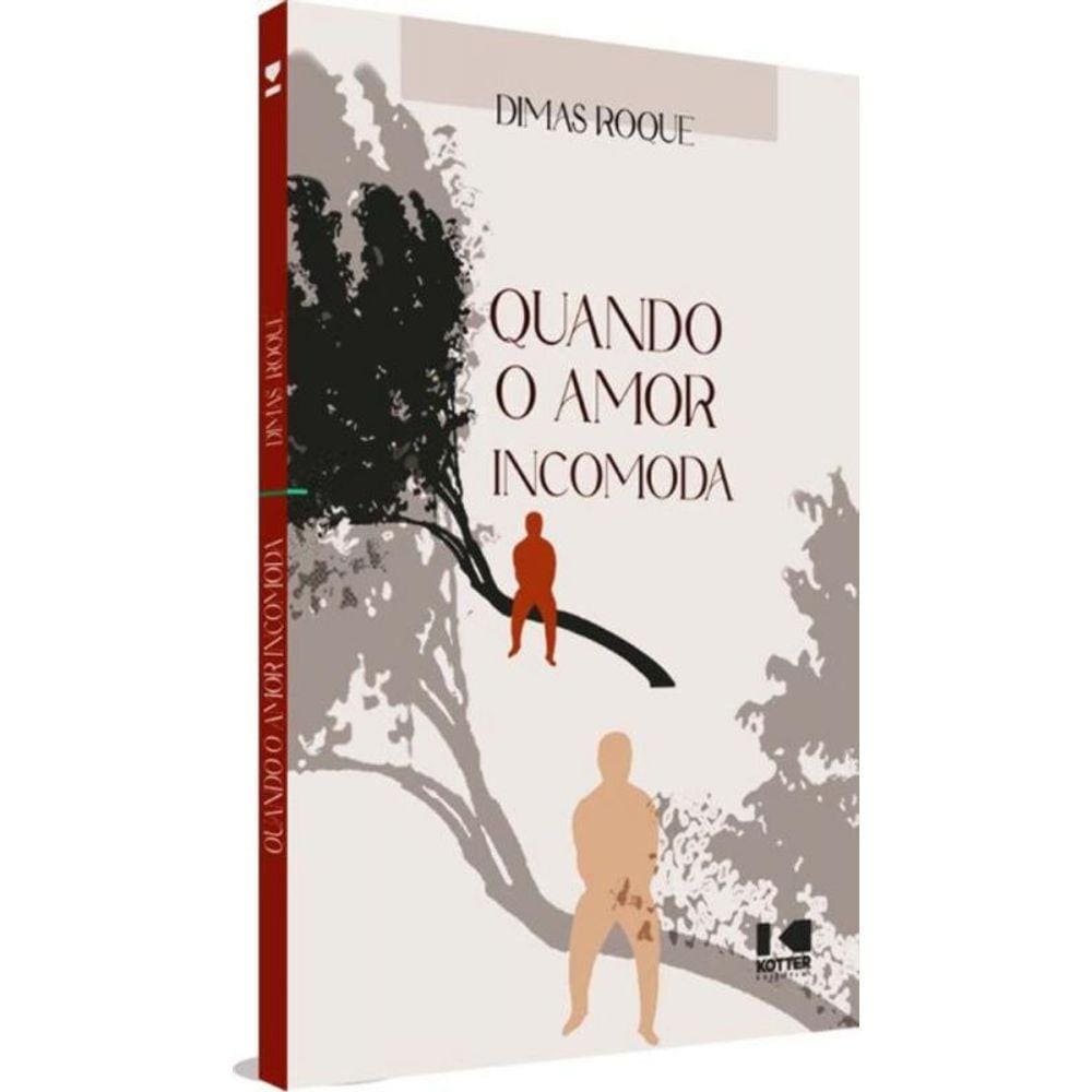 Quando O Amor Incomoda