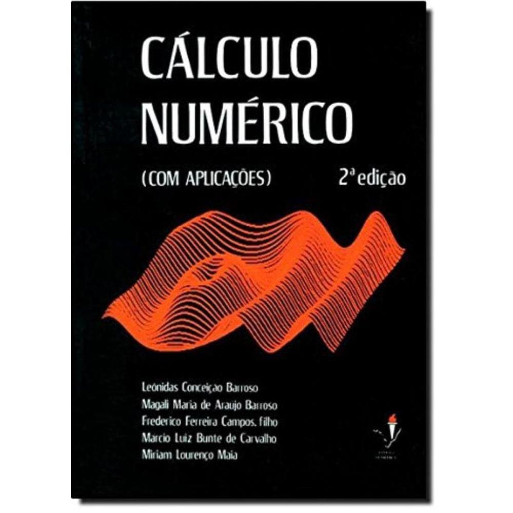 Calculo Numerico Com Aplicacoes - 2A Ed
