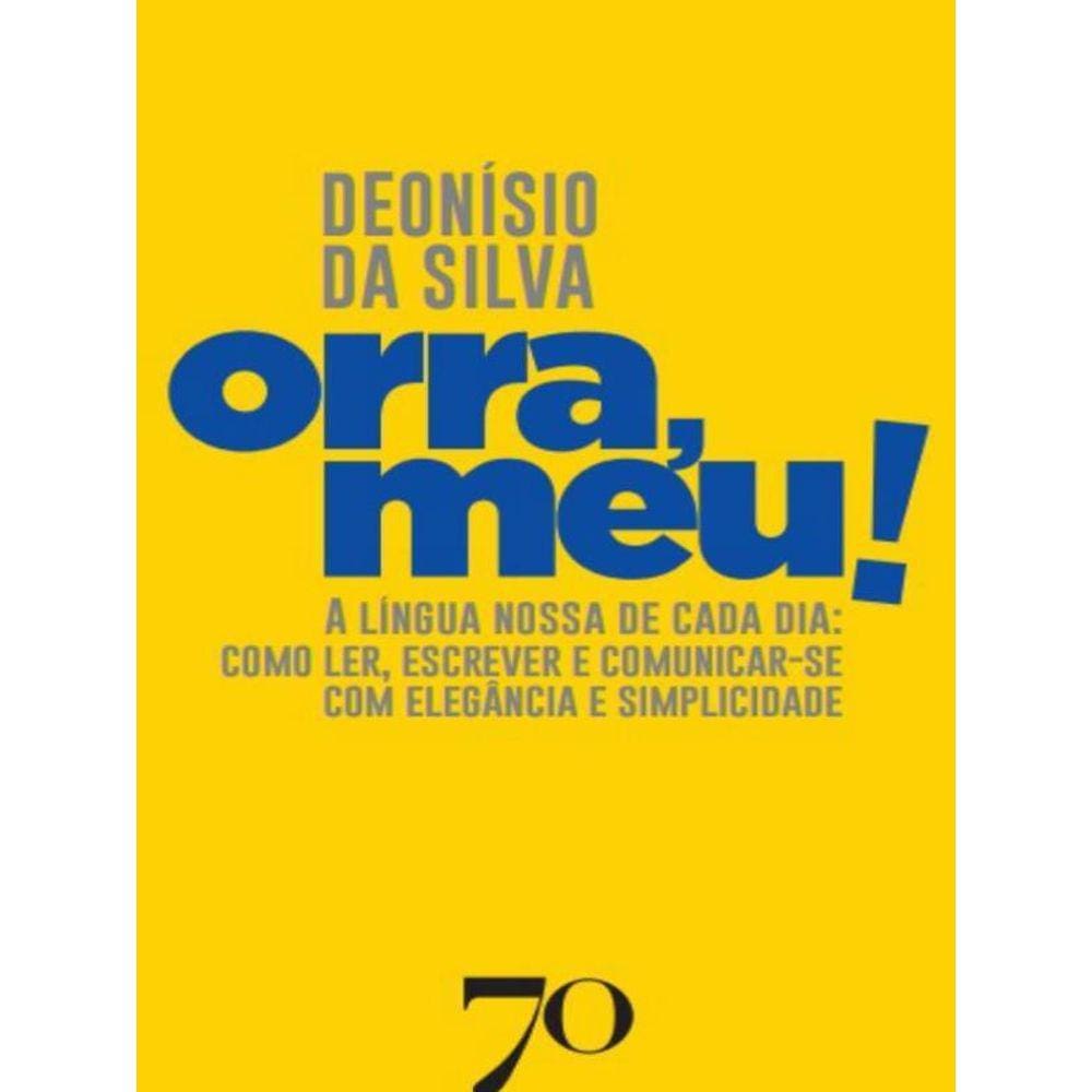 Ôrra, Meu!
