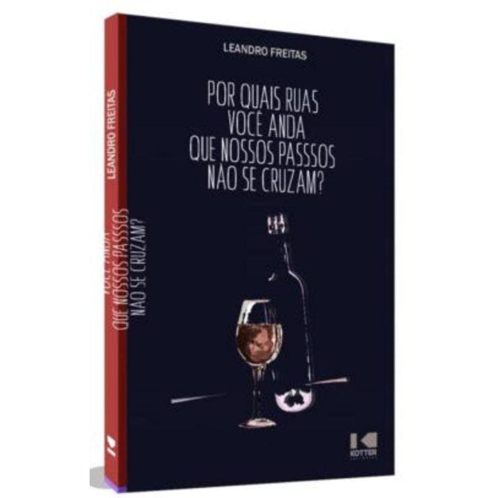 Por Quais Ruas Voce Anda, Que Nossos Passos Nao Se Cruzam?