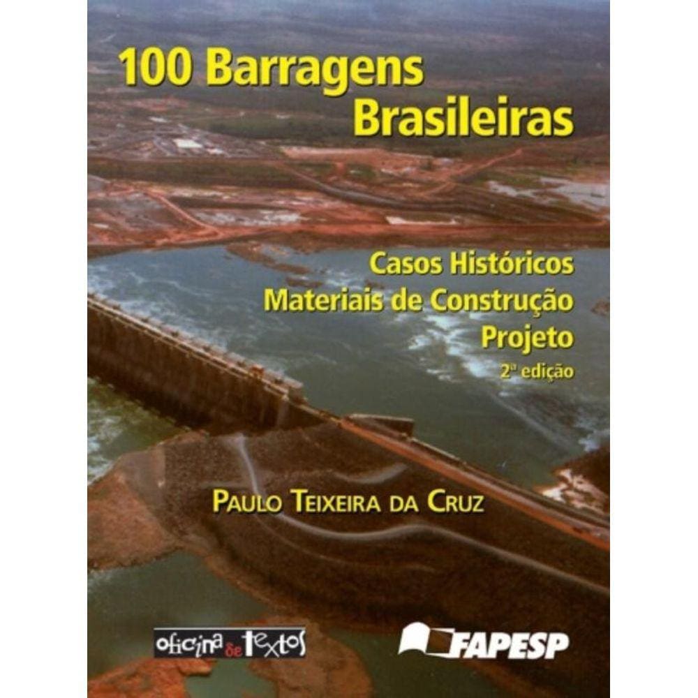 100 Barragens Brasileiras - 2ª Ed