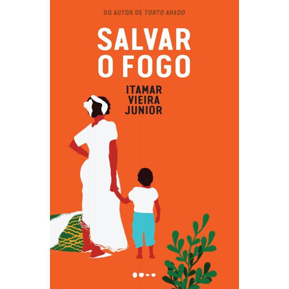 Salvar o fogo - 2ª EDIÇÃO BROCHURA