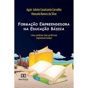 Formação Empreendedora na Educação Básica - Uma análise das práticas implementadas