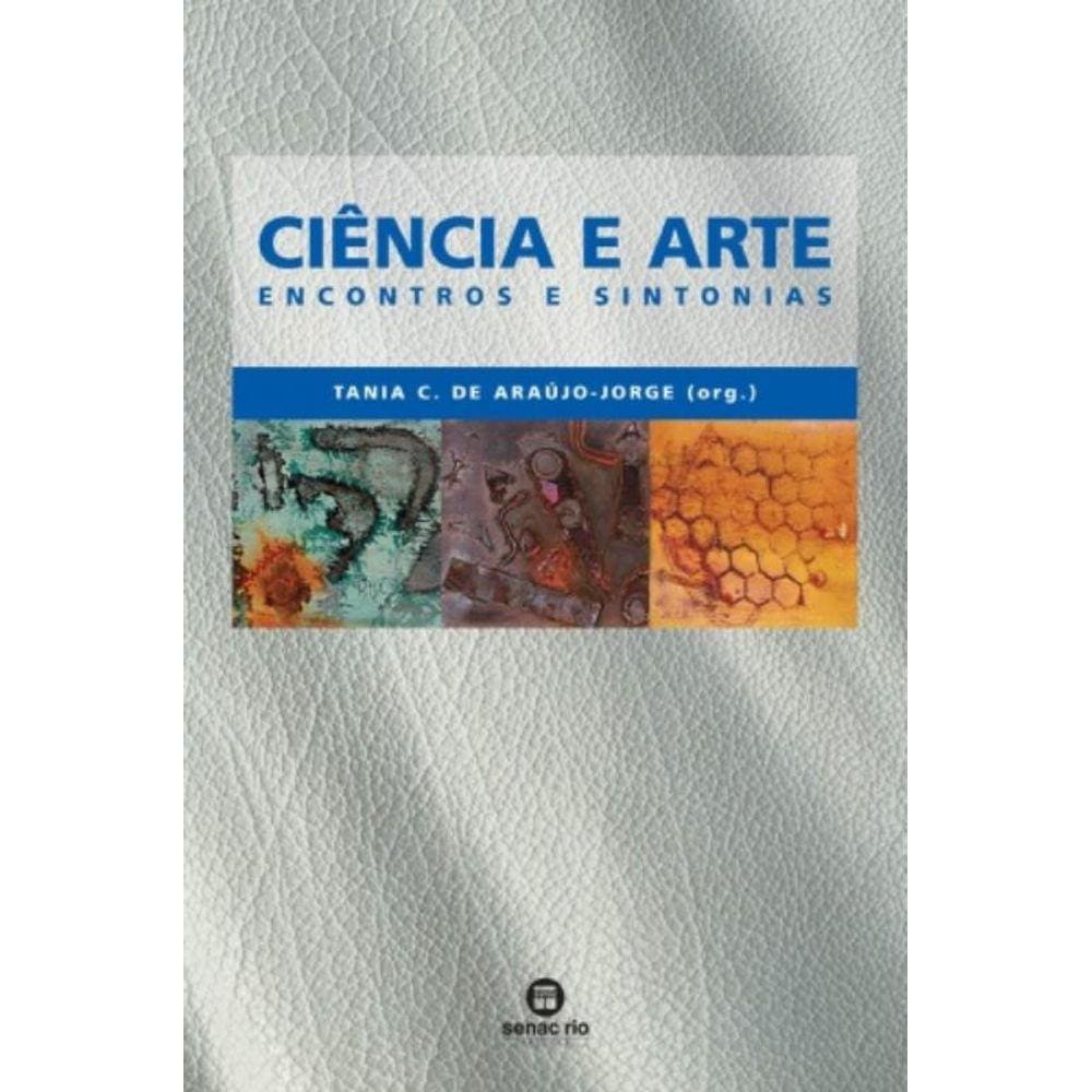Ciencia E Arte - Encontros E Sintonias