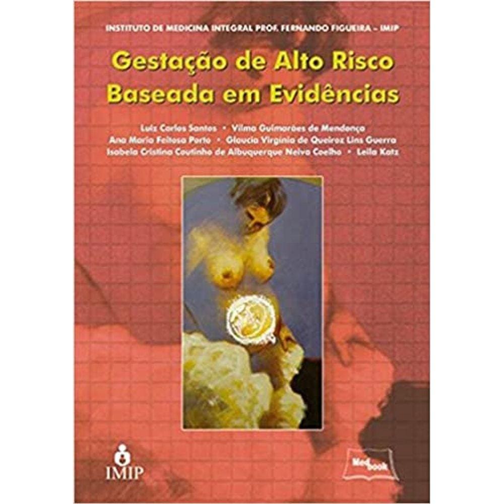 GESTAÇÃO DE ALTO RISCO BASEADA EM EVIDÊNCIAS Capa comum – 1 janeiro 2011
