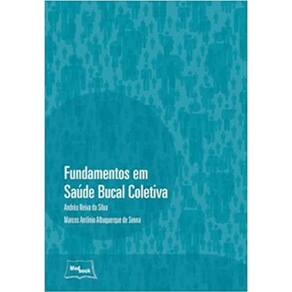 Fundamentos em Saude Bucal Coletiva Capa comum – 1 janeiro 2013