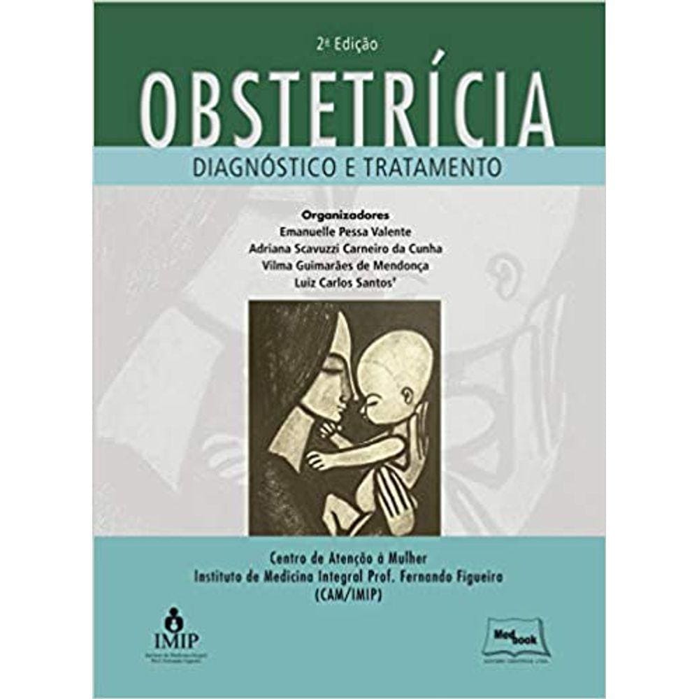 Obstetrícia – Diagnóstico e Tratamento Capa comum – Edição padrão, 21 maio 2018
