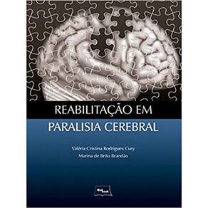 Reabilitação em Paralisia Cerebral Capa comum – Edição padrão, 1 janeiro 2011