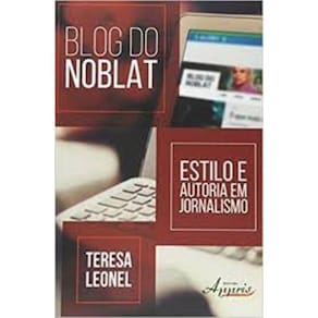 Blog do Noblat. Estilo e Autoria em Jornalismo Capa comum – 14 agosto 2015
