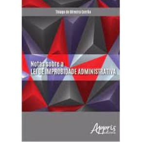 Notas sobre a lei de improbidade administrativa Capa comum – 1 dezembro 2017