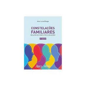 Constelações Familiares: Relatos de Conflitos e Soluções Capa comum – 19 janeiro 2018