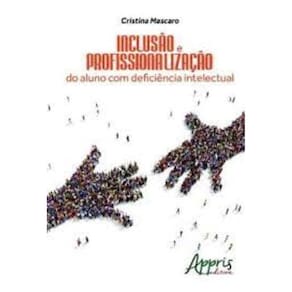 Inclusão e profissionalização do aluno com deficiência intelectual Capa comum – 17 março 2016