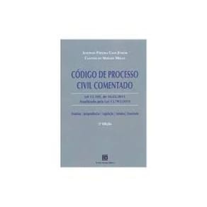 Código De Processo Civil Comentado - Lei 13105, De 16.03.2015 - Atualizada