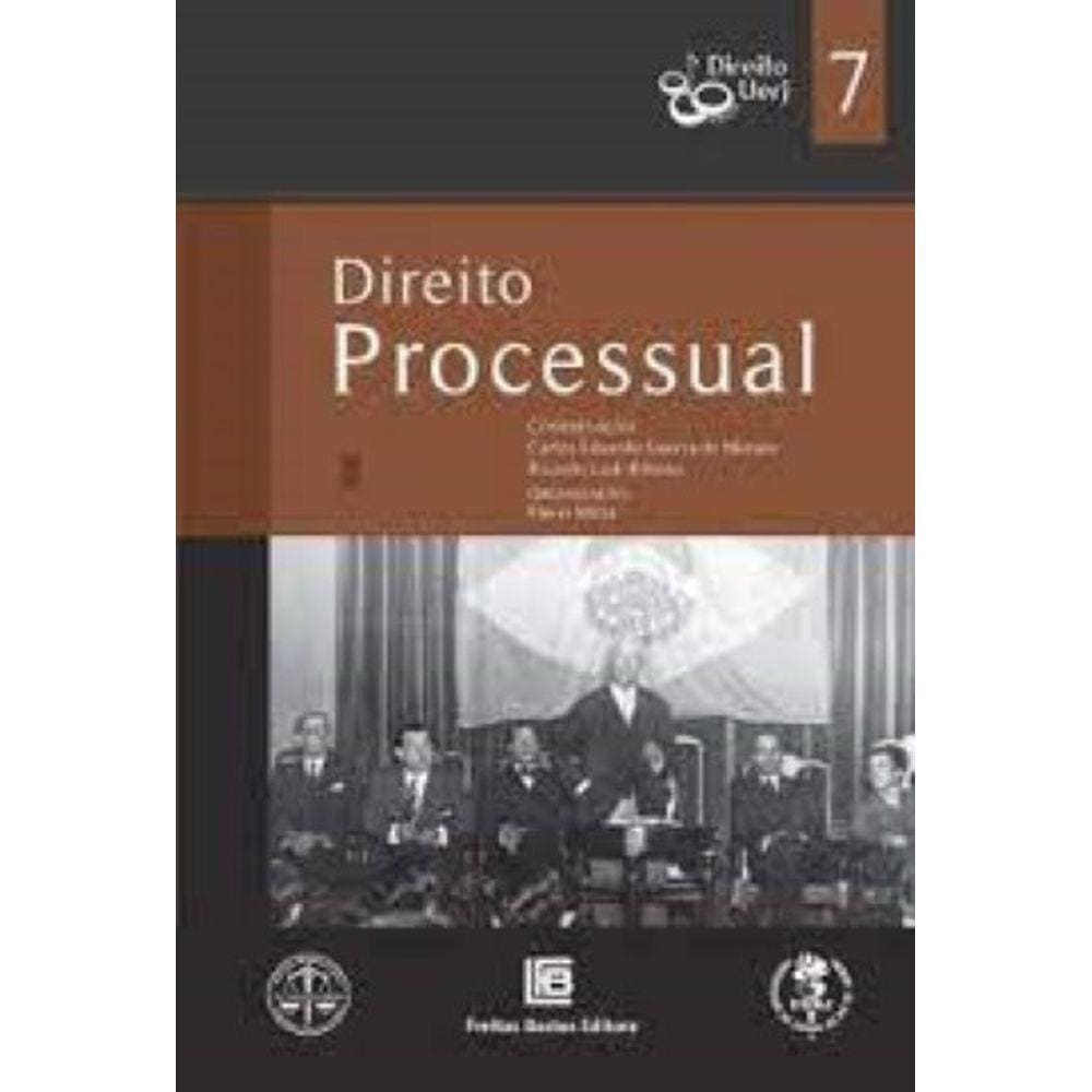 Direito Processual - Vol. 7 - Col.Direito Uerj 80 Anos