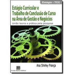 Estagio Curricular E Trabalho De Conclusao De Curso Na Area De Gestao E Neg