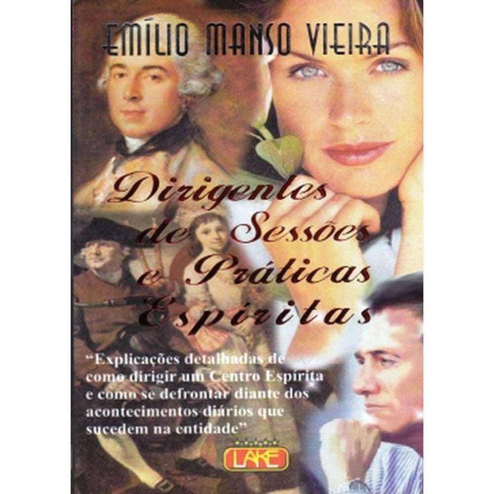 Livro - Dirigentes De Sessões E Práticas Espíritas