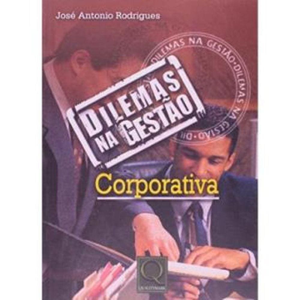 LIVRO - Dilemas na Gestão - Corporativa