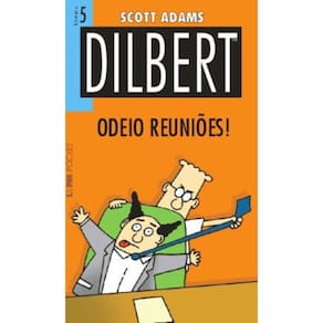 LIVRO - Dilbert - Odeio Reuniões - Volume 5