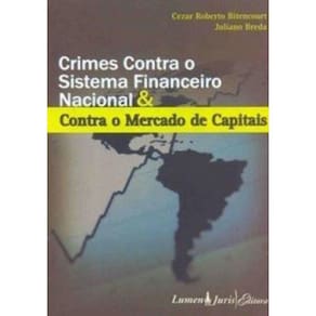Crimes Contra O Sistema Financeiro Nacional & Contra O Mercado De Capitais