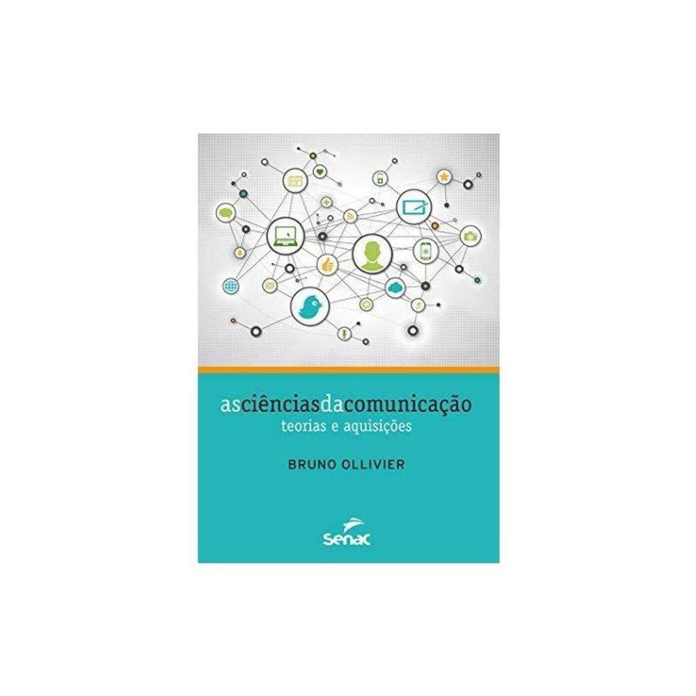 Livro - As ciências da comunicação : Teorias e aquisições