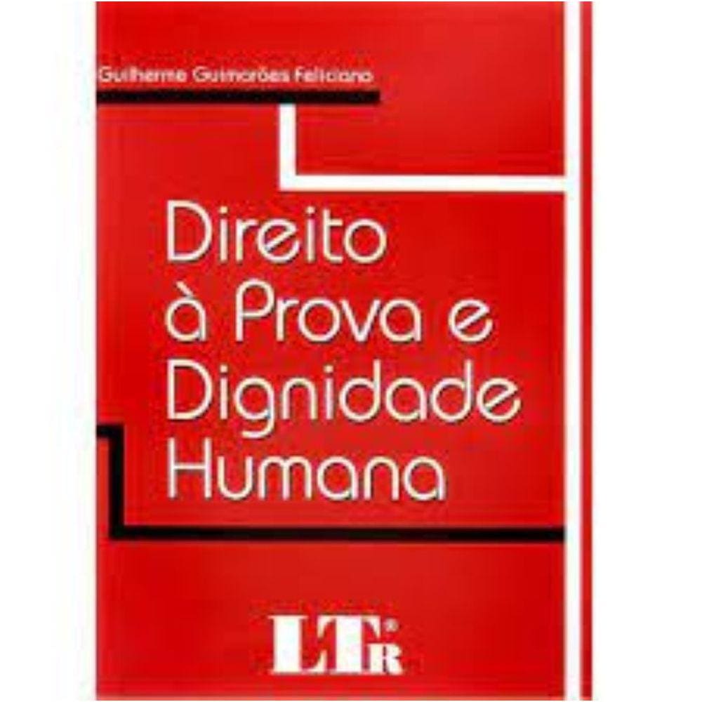 Livro - Direito à Prova e Dignidade Humana