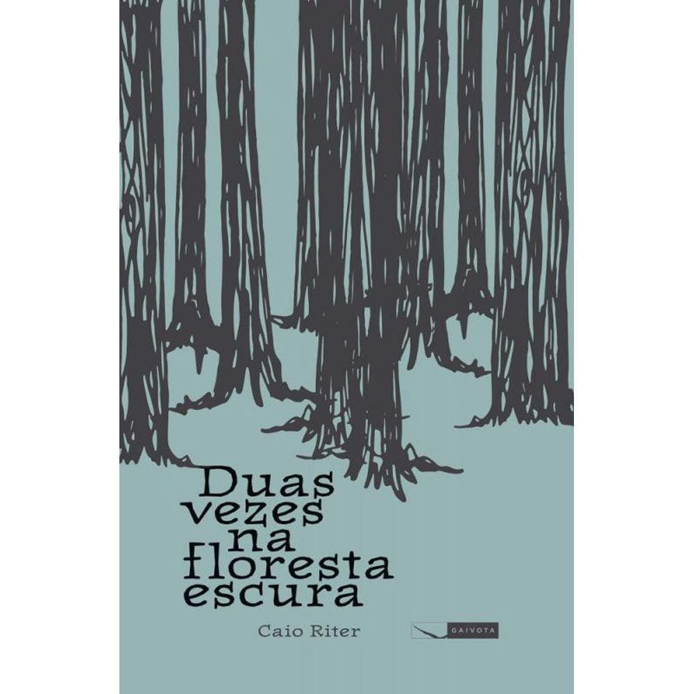 Duas Vezes Na Floresta Escura