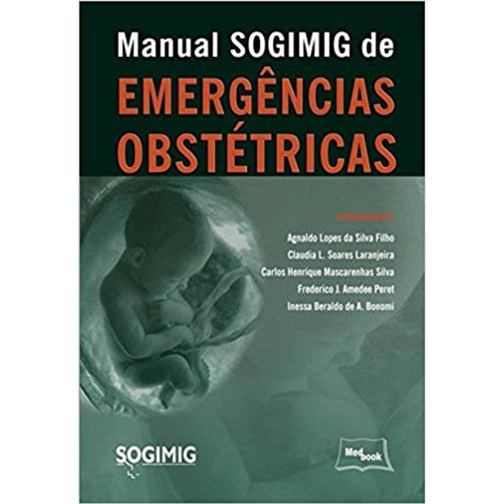 Manual SOGIMIG de Emergências Obstétricas Capa comum – Edição padrão, 1 agosto 2016