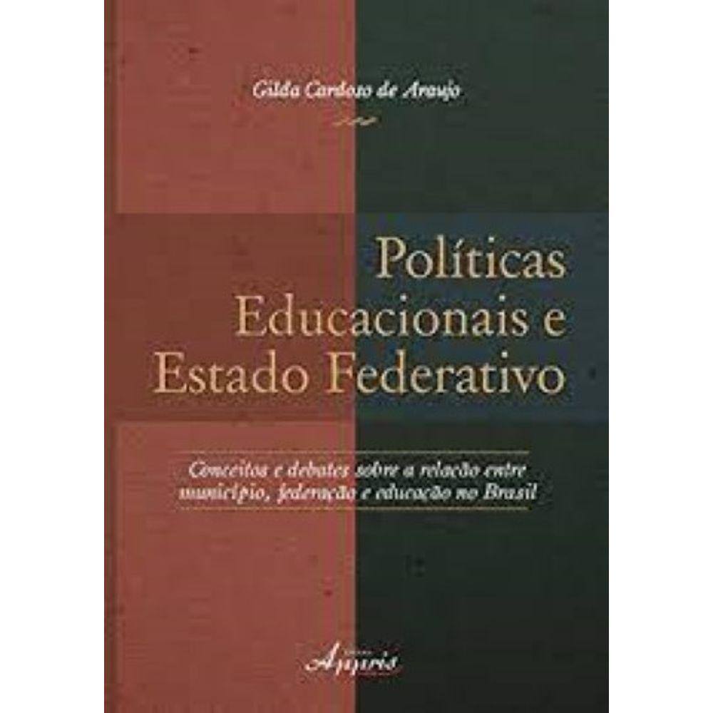 Politicas Educacionais e Estado Federativo Capa comum – 1 janeiro 2013
